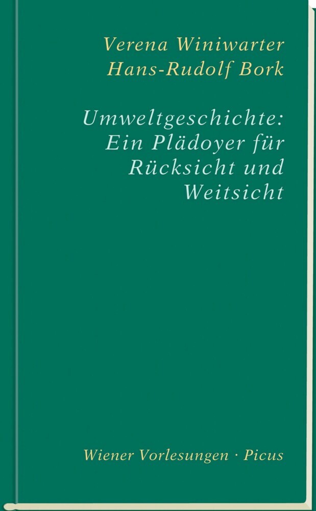 Umweltgeschichte: Ein Plädoyer für Rücksicht und Weitsicht main product photo