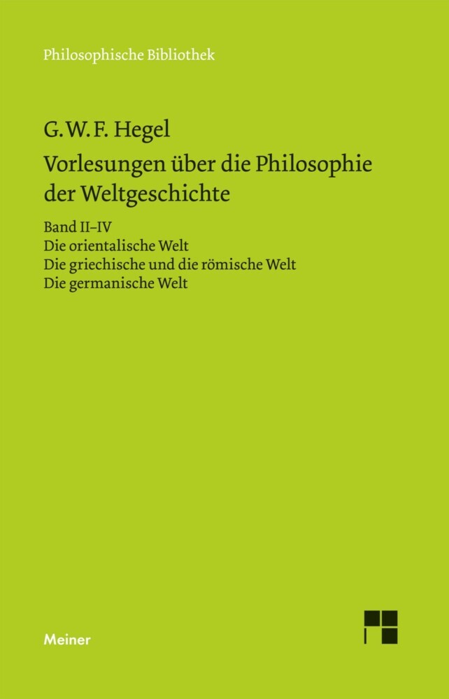 Vorlesungen über die Philosophie der Weltgeschichte. Band II-IV main product photo
