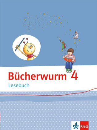 Bücherwurm Lesebuch 4. Ausgabe für Berlin, Brandenburg, Mecklenburg-Vorpommern, Sachsen, Sachsen-Anhalt, Thüringen