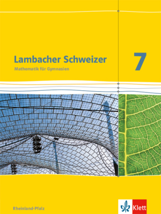 Lambacher Schweizer Mathematik 7. Ausgabe Rheinland-Pfalz