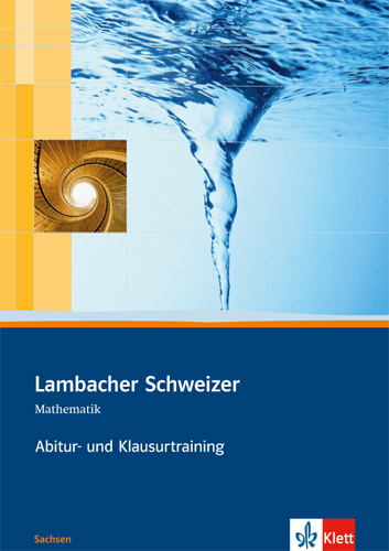 Lambacher Schweizer Mathematik Abitur- und Klausurtraining. Ausgabe Sachsen main product photo