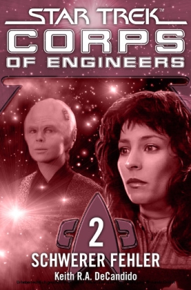 Star Trek - Corps of Engineers 02: Schwerer Fehler. Vol.2