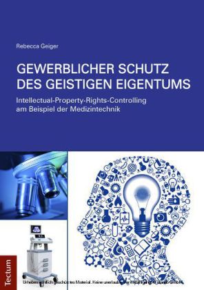 Gewerblicher Schutz des geistigen Eigentums