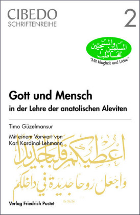 Gott und Mensch in der Lehre der anatolischen Aleviten