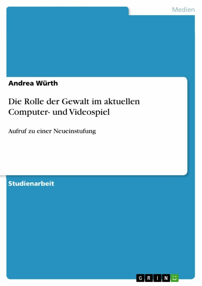 Die Rolle der Gewalt im aktuellen Computer- und Videospiel main product photo