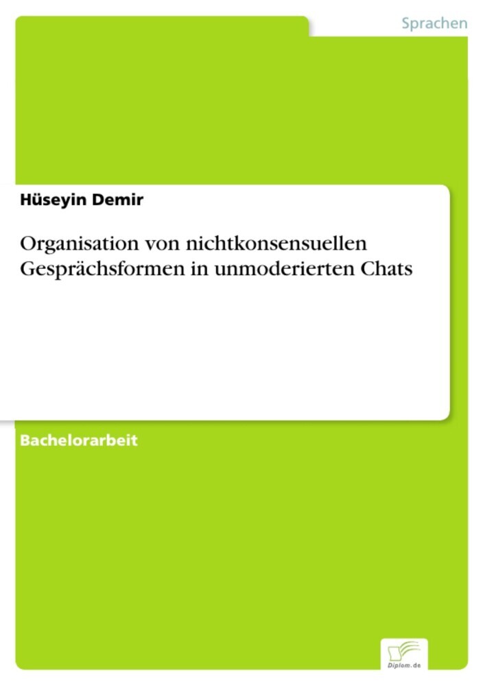 Organisation von nichtkonsensuellen Gesprächsformen in unmoderierten Chats main product photo