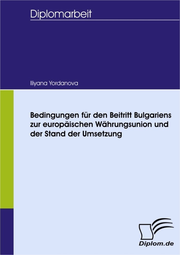 Bedingungen für den Beitritt Bulgariens zur europäischen Währungsunion und der Stand der Umsetzung main product photo