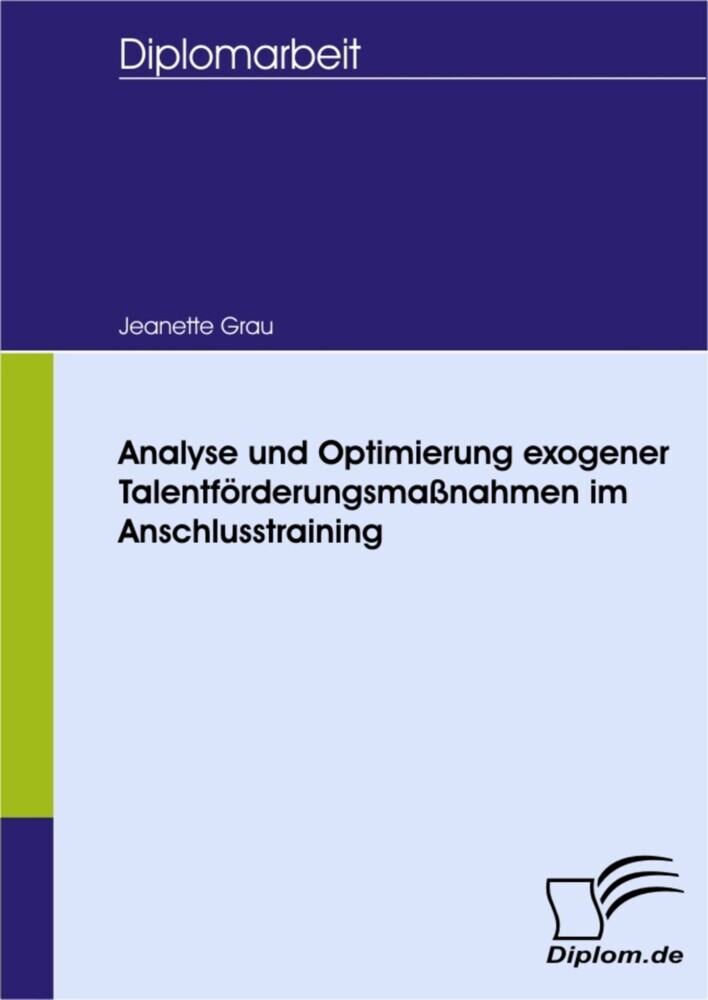 Analyse und Optimierung exogener Talentförderungsmaßnahmen im Anschlusstraining main product photo