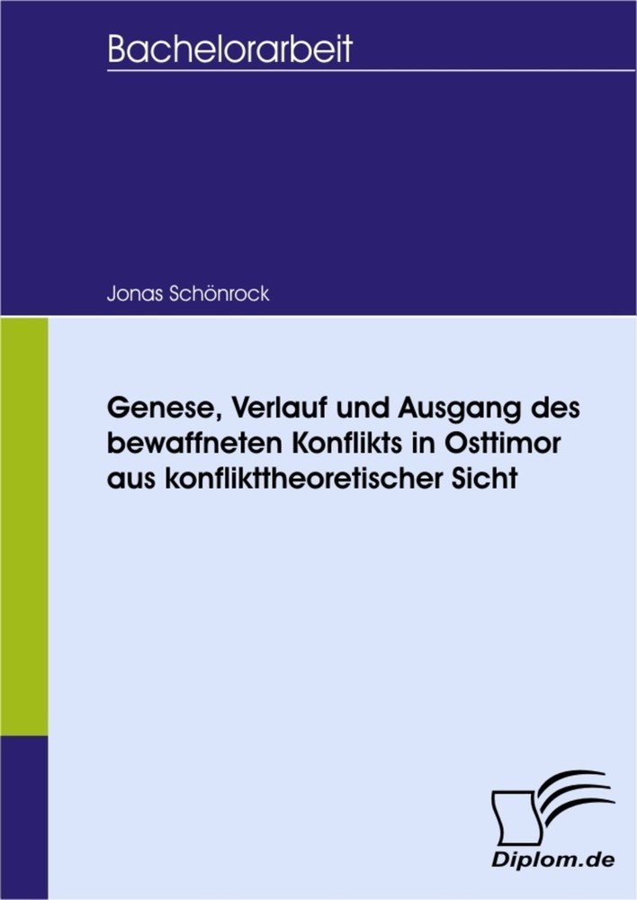 Genese, Verlauf und Ausgang des bewaffneten Konflikts in Osttimor aus konflikttheoretischer Sicht main product photo