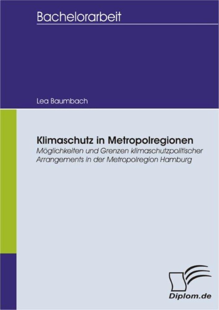 Klimaschutz in Metropolregionen: Möglichkeiten und Grenzen klimaschutzpolitischer Arrangements in der Metropolregion Hamburg main product photo