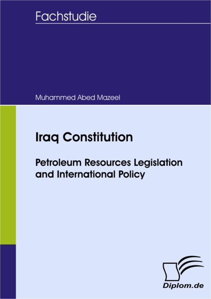 Iraq Constitution - Petroleum Resources Legislation and International Policy main product photo
