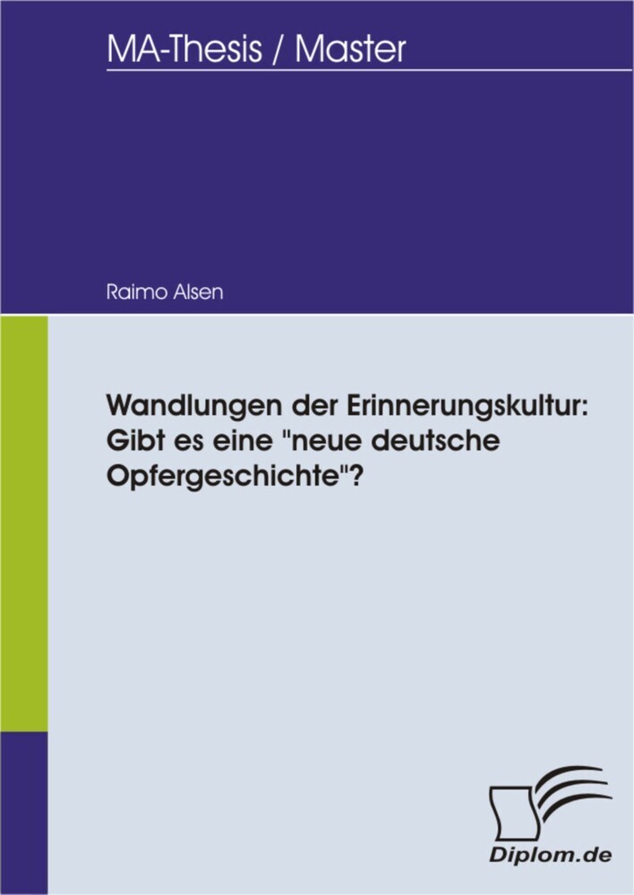 Wandlungen der Erinnerungskultur: Gibt es eine 'neue deutsche Opfergeschichte'? main product photo