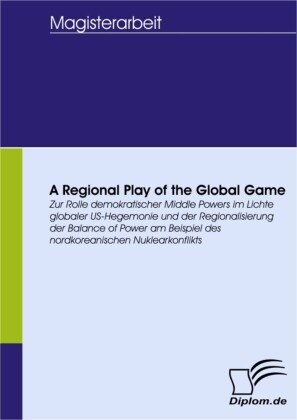 A Regional Play of the Global Game