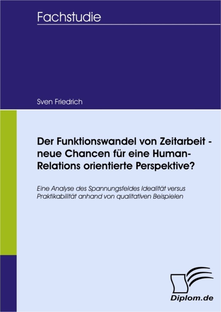 Der Funktionswandel von Zeitarbeit - neue Chancen für eine Human-Relations orientierte Perspektive? main product photo