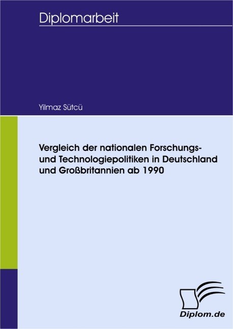 Vergleich der nationalen Forschungs- und Technologiepolitiken in Deutschland und Großbritannien ab 1990 main product photo