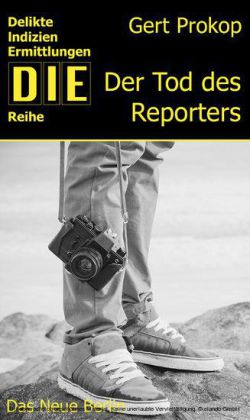 Der Tod des Reporters