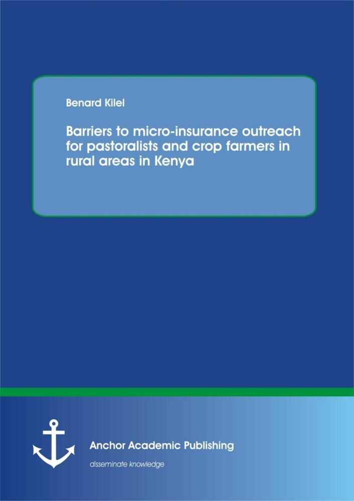 Barriers to micro-insurance outreach for pastoralists and crop farmers in rural areas in Kenya main product photo