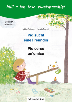 Pia sucht eine Freundin (Deutsch-Italienisch)