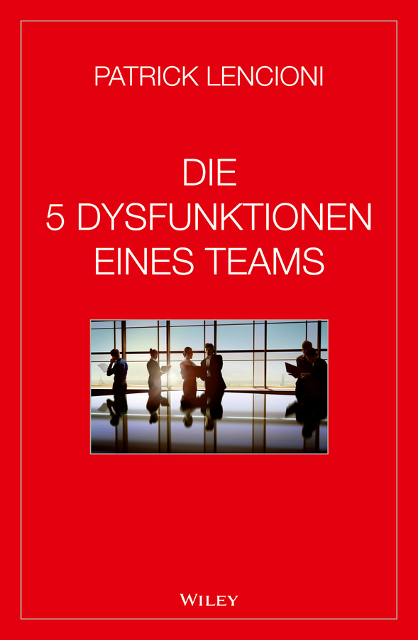 Die 5 Dysfunktionen eines Teams main product photo