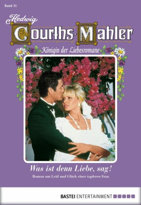 Hedwig Courths-Mahler - Folge 031