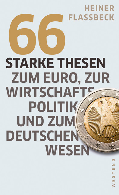 66 starke Thesen zum Euro, zur Wirtschaftspolitik und zum deutschen Wesen main product photo