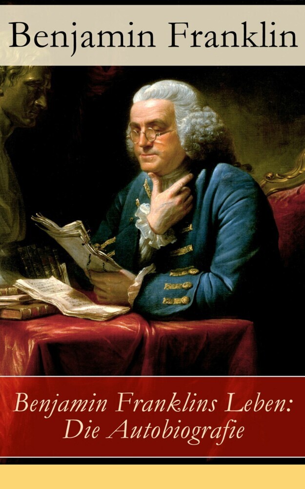 Benjamin Franklins Leben: Die Autobiografie main product photo