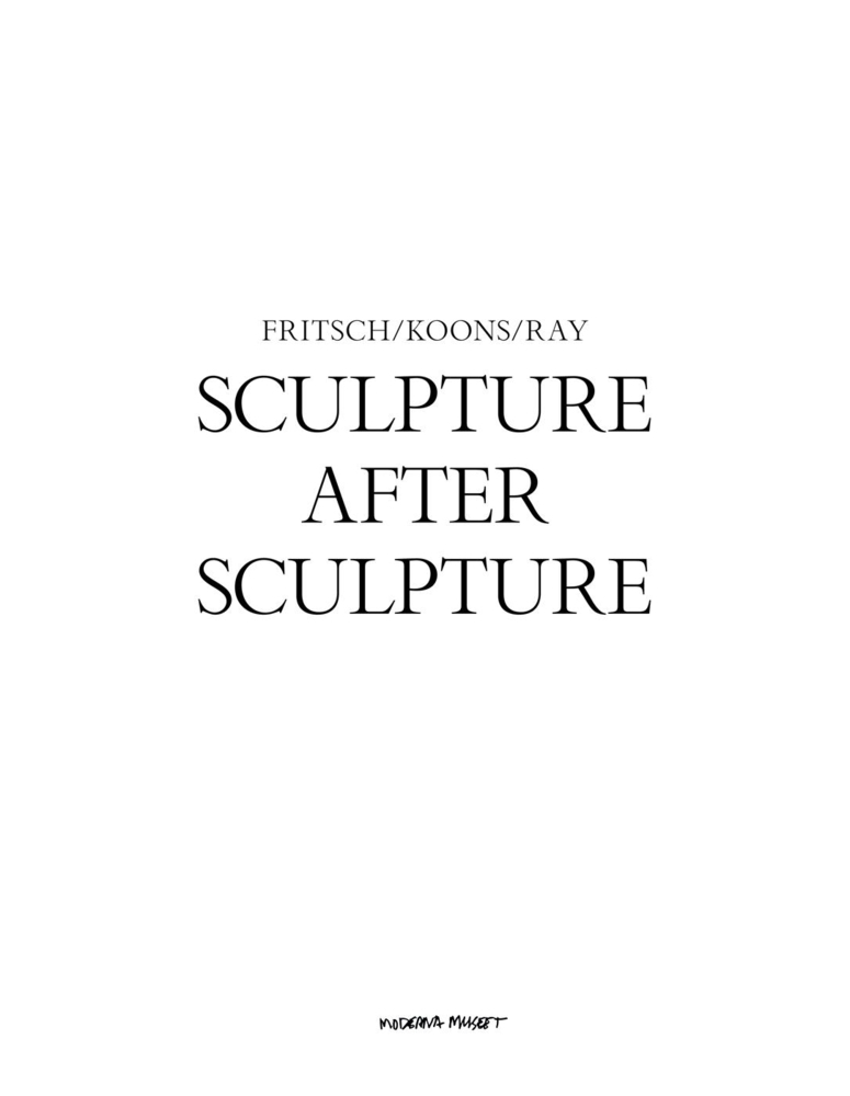 Sculpture After Sculpture: Fritsch, Koons, Ray main product photo