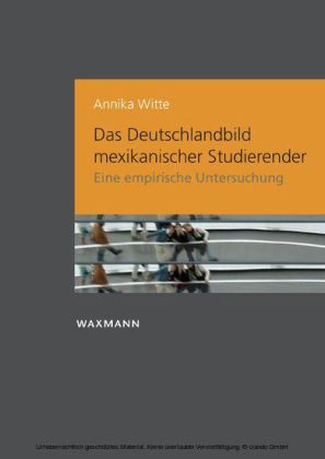 Das Deutschlandbild mexikanischer Studierender