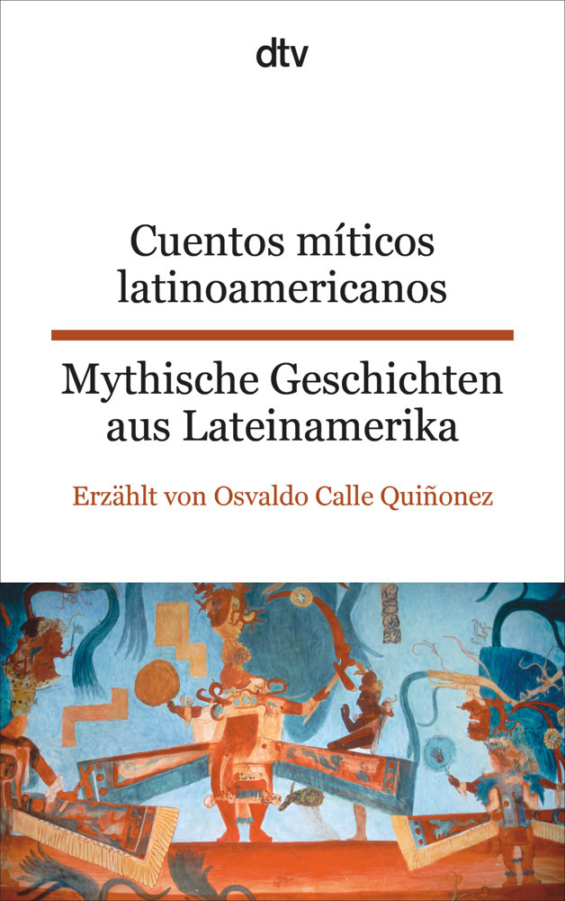 Cuentos míticos latinoamericanos Mythische Geschichten aus Lateinamerika main product photo
