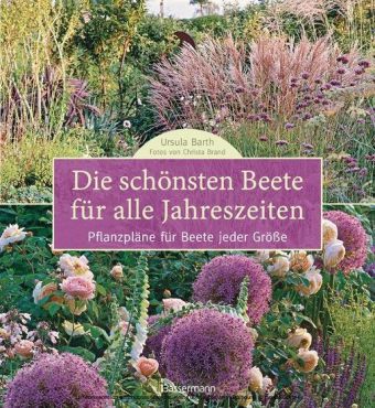 Die schönsten Beete für alle Jahreszeiten