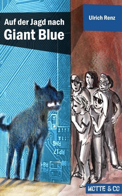 Motte und Co Band 2: Auf der Jagd nach Giant Blue main product photo