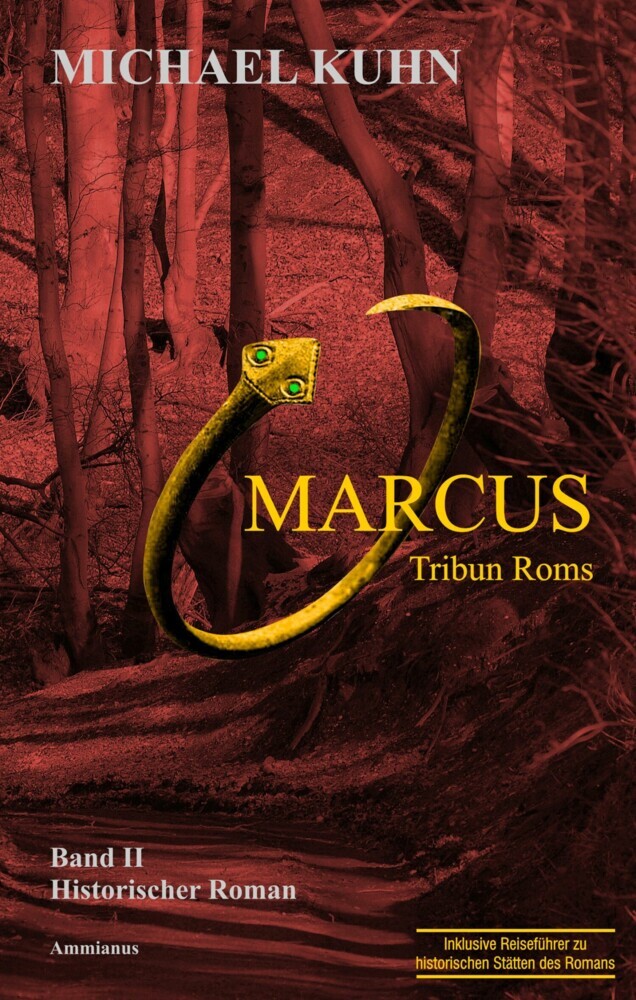 Marcus - Tribun Roms. Schicksal an Mosel und Rhein. main product photo