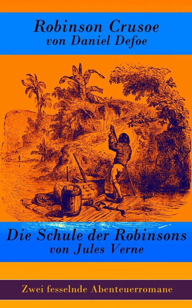 Zwei fesselnde Abenteuerromane: Robinson Crusoe + Die Schule der Robinsons main product photo