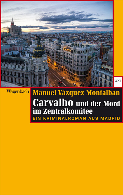 Carvalho und der Mord im Zentralkomitee main product photo