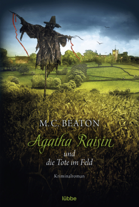 Agatha Raisin und die Tote im Feld