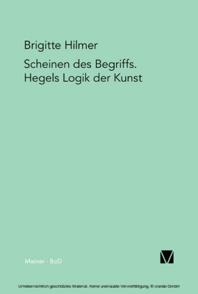 Scheinen des Begriffs. Hegels Logik der Kunst