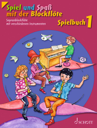 Spiel und Spaß mit der Blockflöte, Spielbuch für Sopran-Blockflöte mit verschiedenen Instrumenten. Bd.1