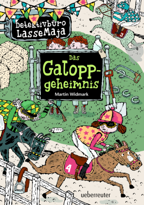Detektivbüro LasseMaja - Das Galoppgeheimnis (Detektivbüro LasseMaja, Bd. 13)