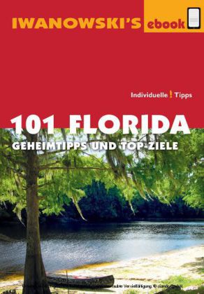 101 Florida - Reiseführer von Iwanowski