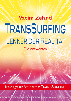 TransSurfing - Lenker der Realität. TransSurfing, Erklärungen zur Reihe