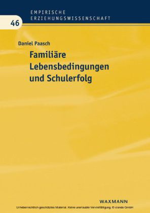 Familiäre Lebensbedingungen und Schulerfolg
