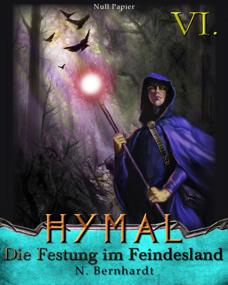 Der Hexer von Hymal, Buch VI: Die Festung im Feindesland main product photo