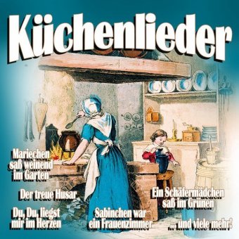Küchenlieder, 2 Audio-CDs, 2 Audio-CD