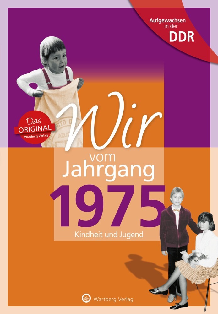 Aufgewachsen in der DDR - Wir vom Jahrgang 1975 - Kindheit und Jugend main product photo
