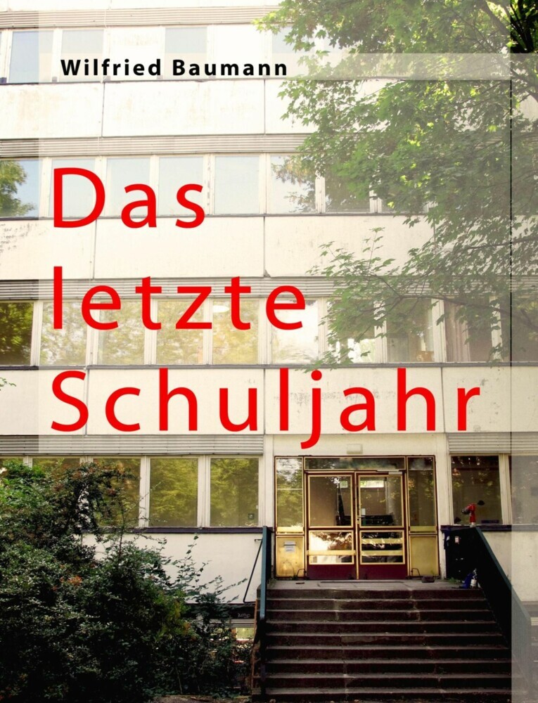 Das letzte Schuljahr main product photo