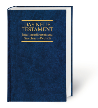 Das Neue Testament, Interlinearübersetzung Griechisch-Deutsch. Novum Testamentum Graece, 28. Aufl., Griechisch-Deutsch, mit Interlinearübersetzung