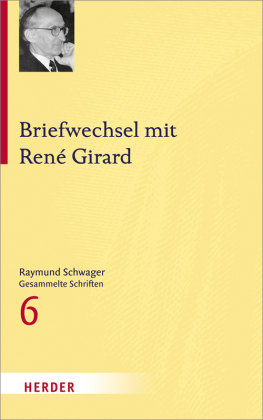 Raymund Schwager Gesammelte Schriften
