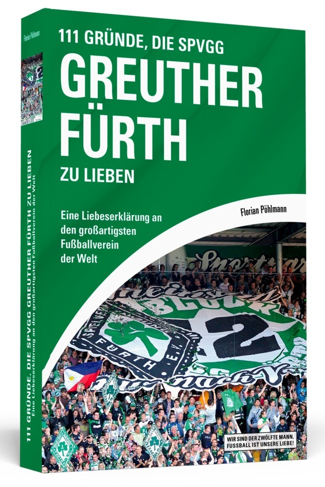 111 Gründe, die SpVgg Greuther Fürth zu lieben main product photo