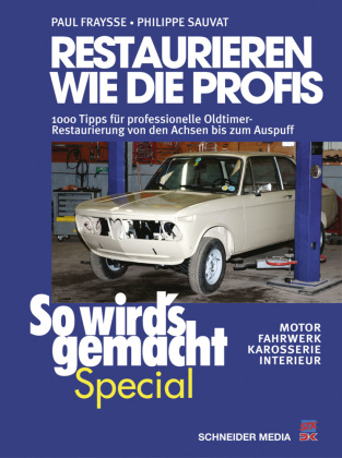 Restaurieren wie die Profis. Bd.1