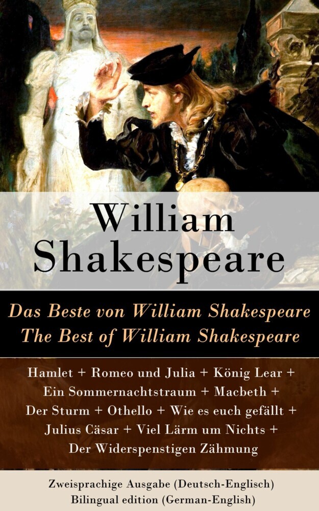 Das Beste von William Shakespeare / The Best of William Shakespeare - Zweisprachige Ausgabe (Deutsch-Englisch) / Bilingual edition (German-English) main product photo